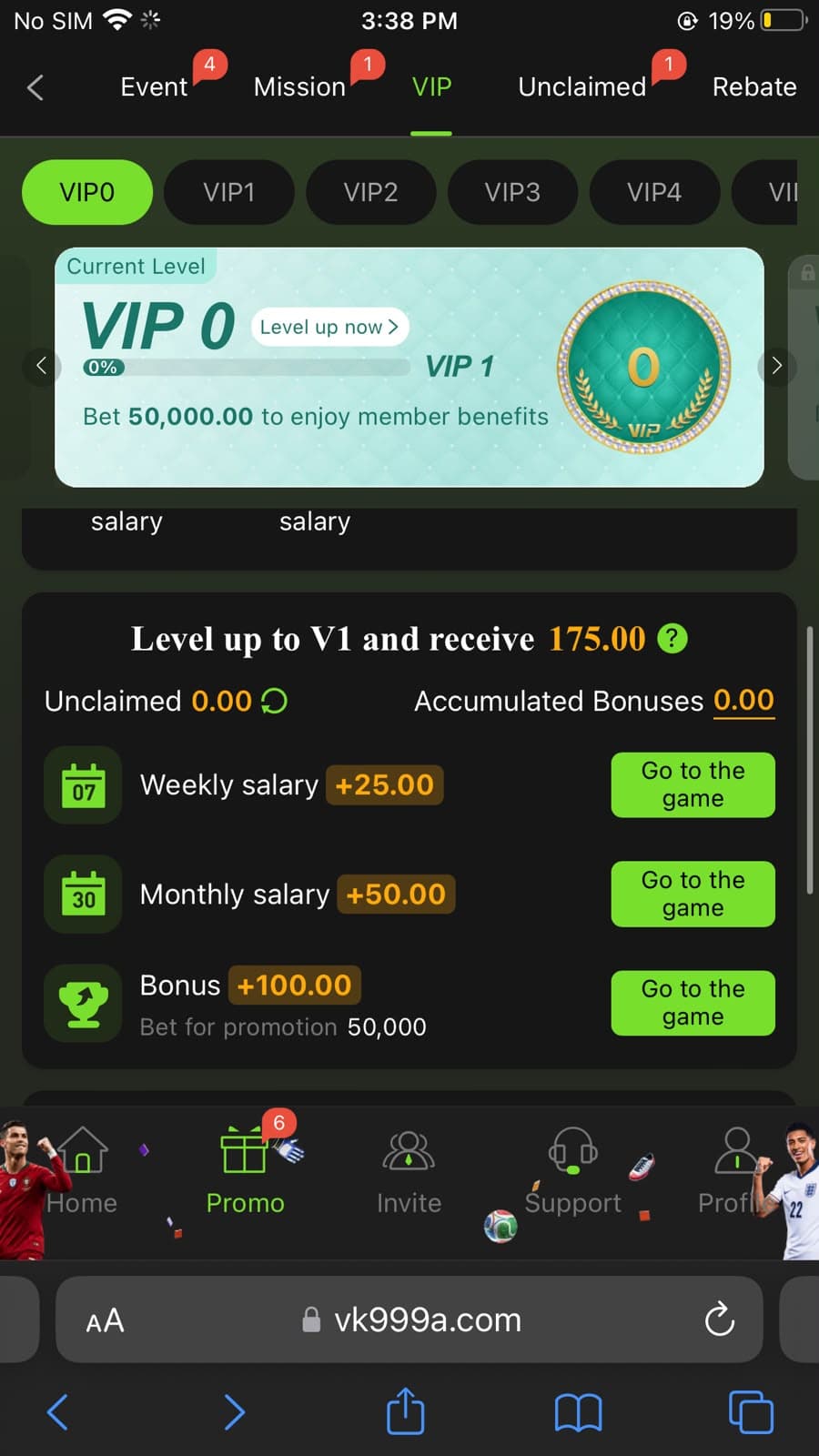 VK999 VIP section showing tier buttons VIP0 through VIP4 and beyond, Current Level VIP 0 card showing Level up now with progress bar 0 percent toward VIP 1 requiring bet 50000, Level up to V1 and receive 175 in amber text, Unclaimed 0.00 and Accumulated Bonuses 0.00, three benefit rows: Weekly salary plus 25.00 with Go to the game button, Monthly salary plus 50.00 with Go to the game button, Bonus plus 100.00 Bet for promotion 50000 with Go to the game button, Promo tab active in bottom navigation